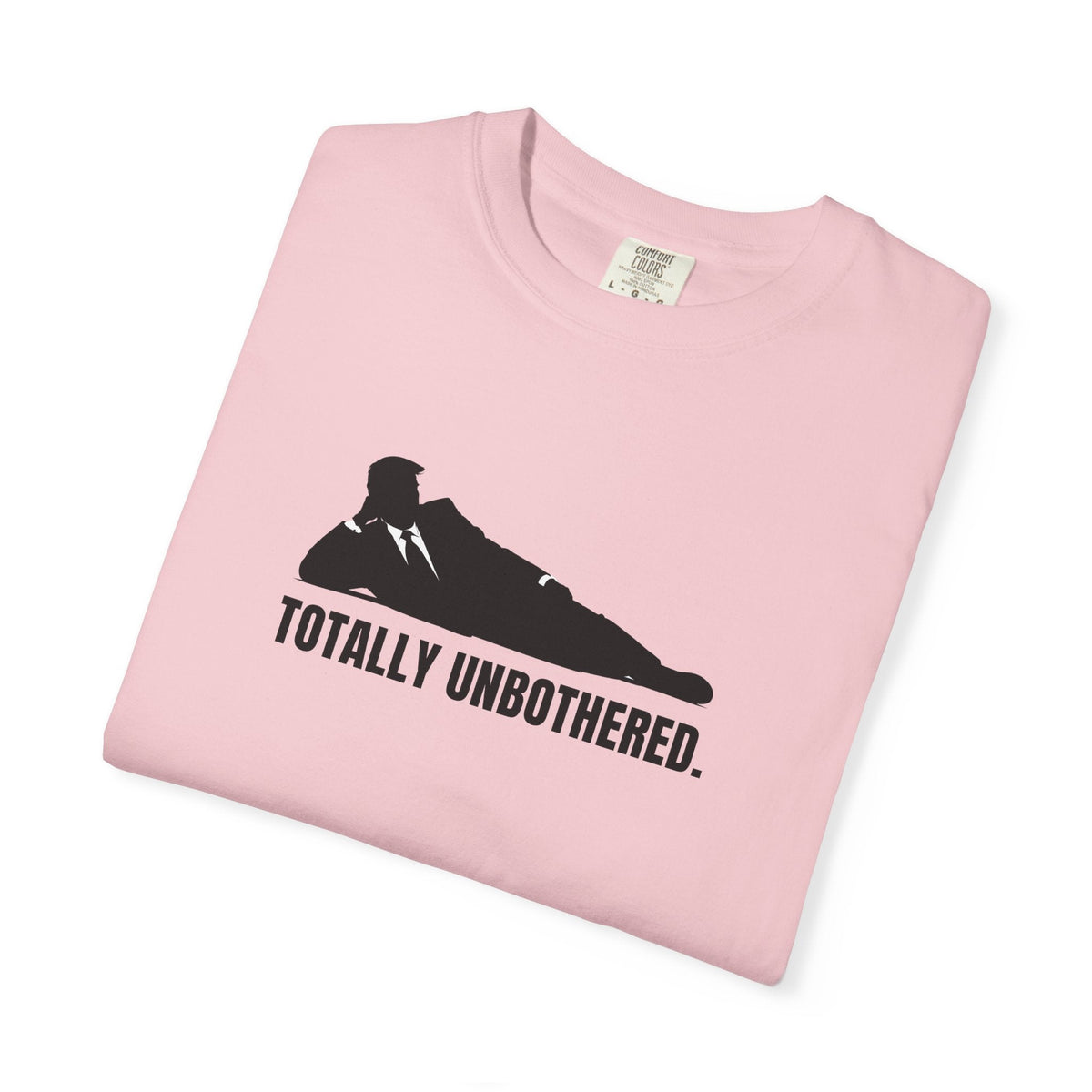 Totally Unbothered – Unisex Statement T-Shirt - Clothing, Unisex, T-Shirts - EpiAl's Shop