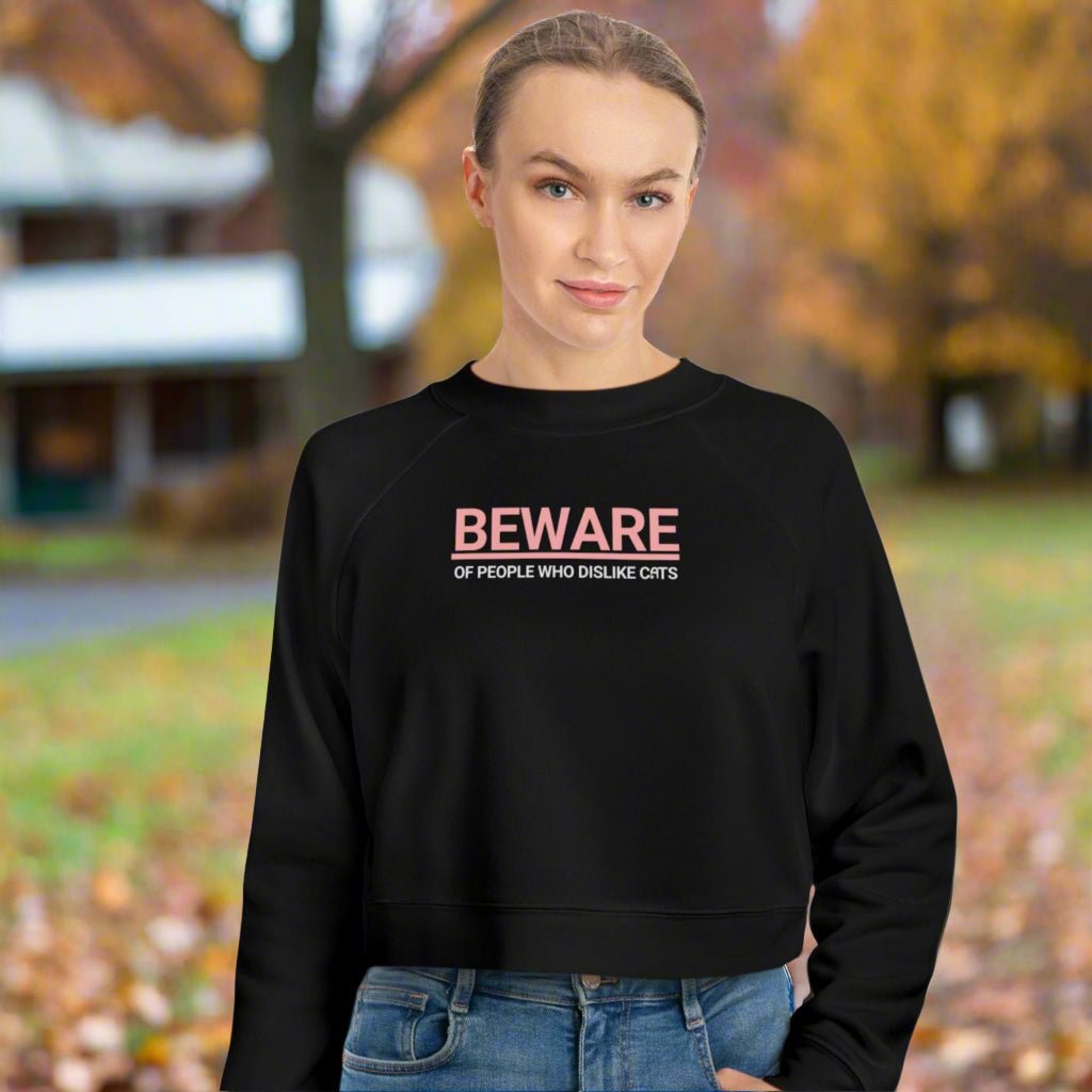 Trendy Cropped Fleece Pullover - Beware of People Who Dislike Cats - Clothing, Sweatshirts, Crop - EpiAl's Shop