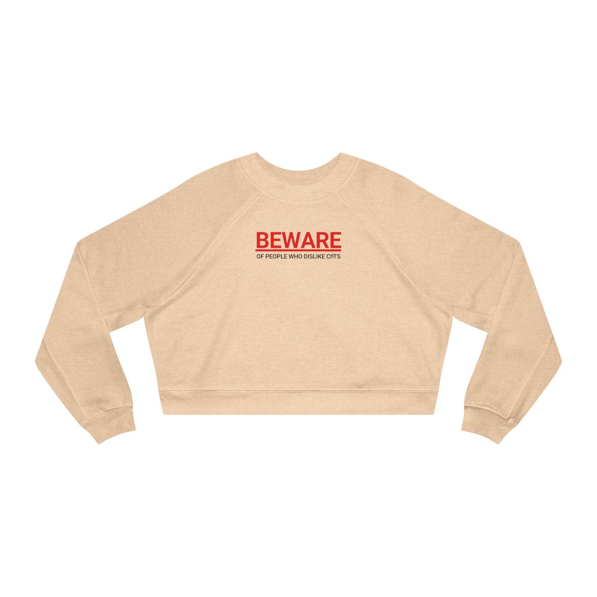 Trendy Cropped Fleece Pullover - Beware of People Who Dislike Cats - Clothing, Sweatshirts, Crop - EpiAl's Shop