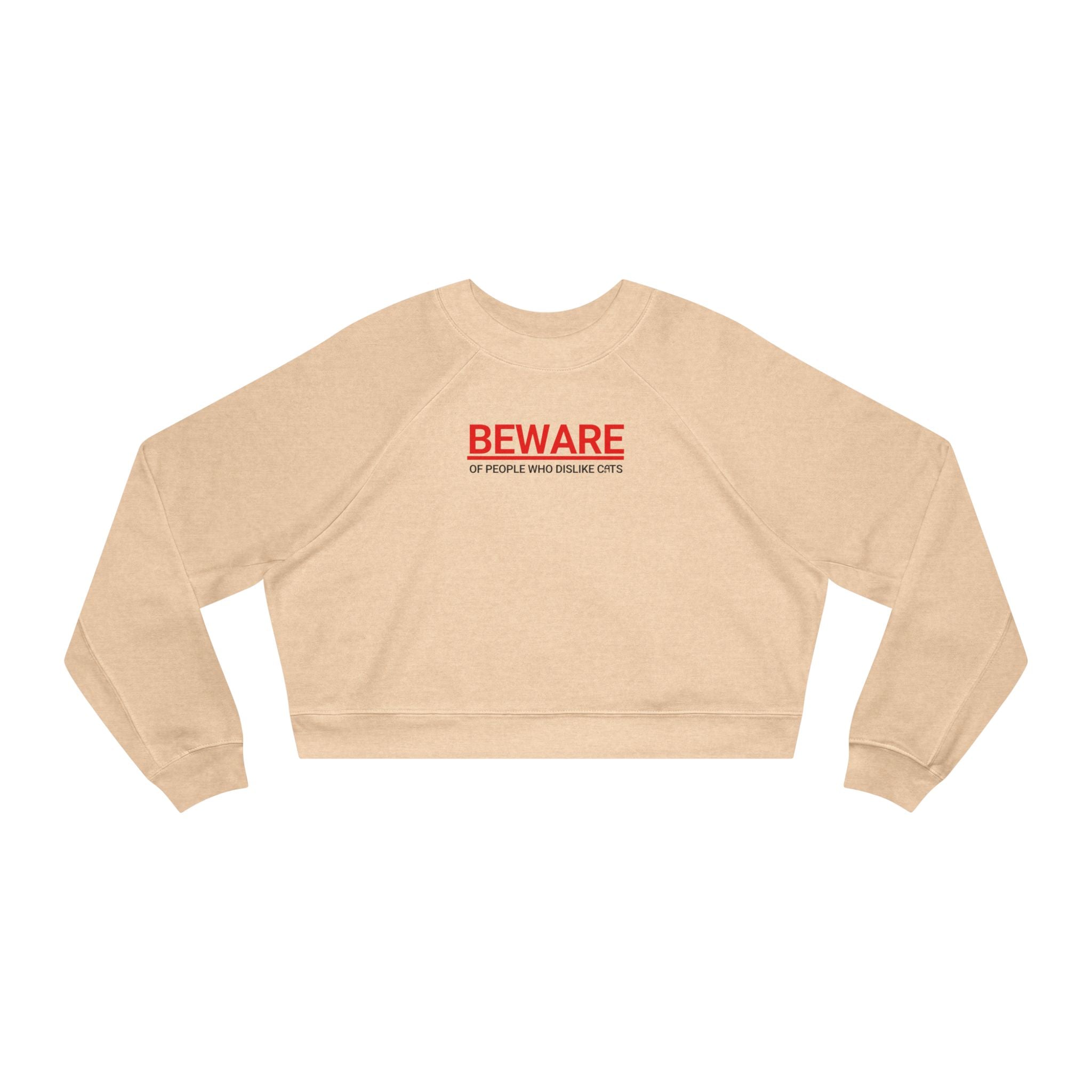 Trendy Cropped Fleece Pullover - Beware of People Who Dislike Cats - Clothing, Sweatshirts, Crop - EpiAl's Shop