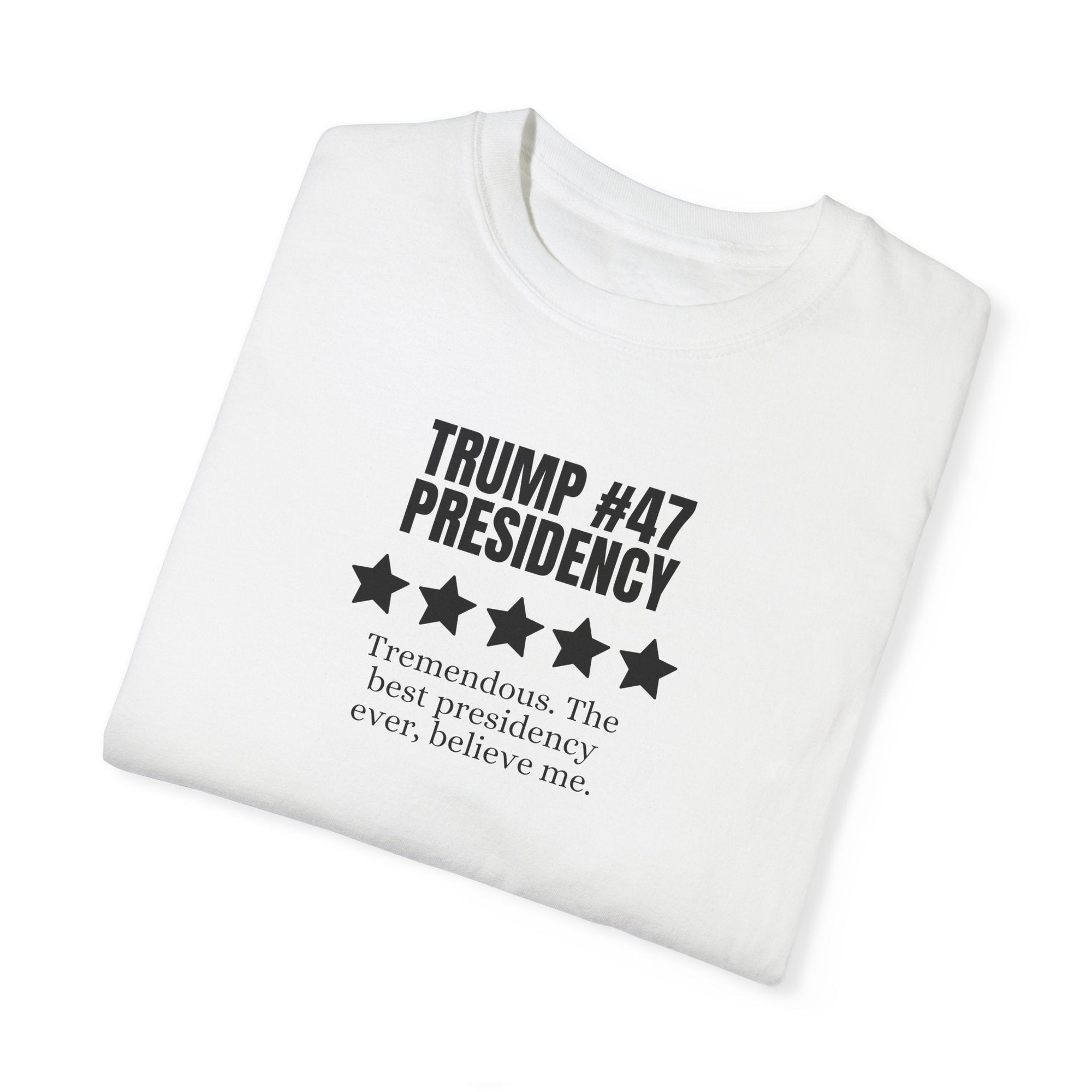 Trump 47 Presidency Five Star Review Unisex Garment - Dyed T-shirt - Clothing, T-shirts - EpiAl's Shop