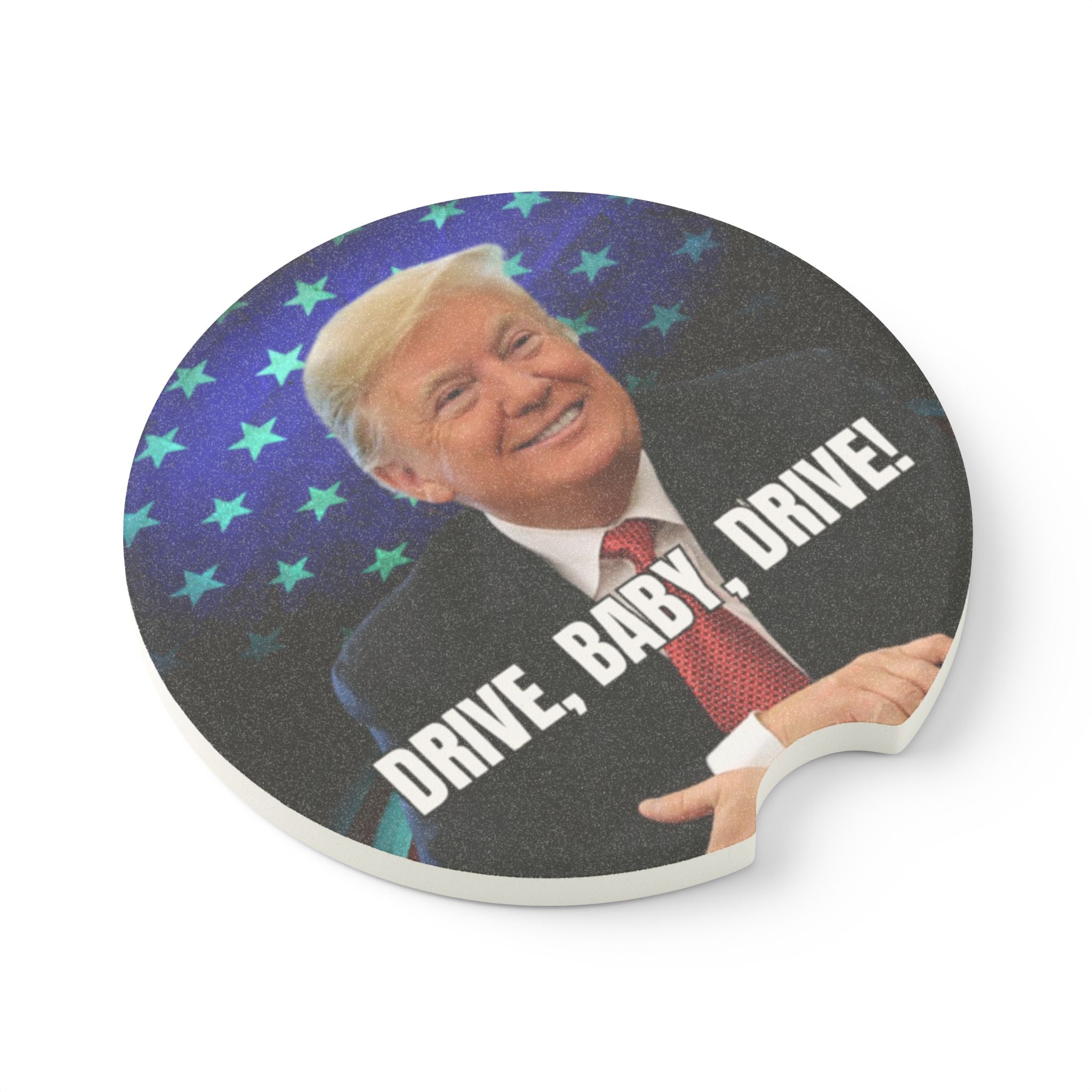Trump Drive Baby Drive Soapstone Car Coaster - Accessories, Auto, Coasters - EpiAl's Shop