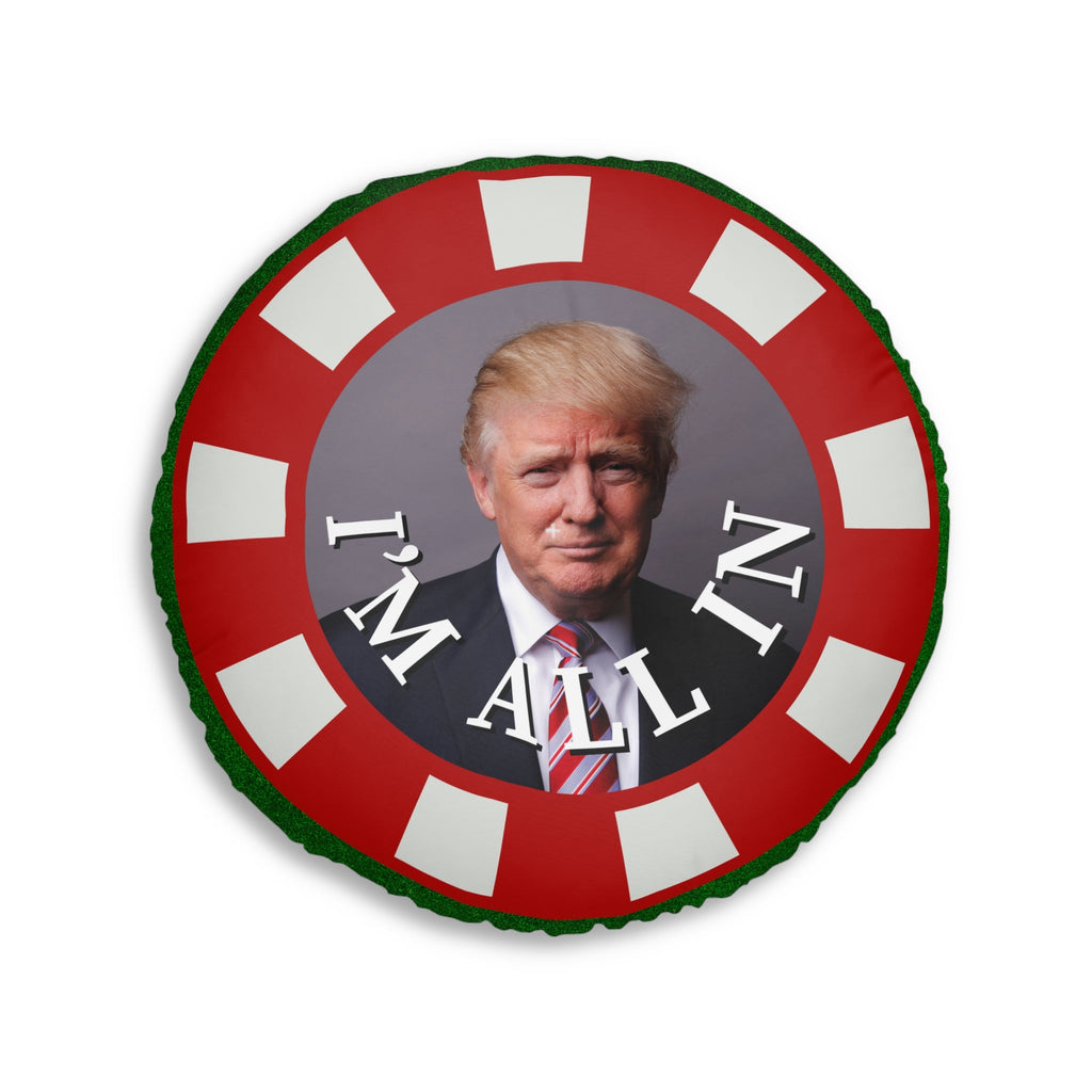 Trump - Inspired Round Tufted Floor Pillow - "I'm All In" - Decor, Home, Pillows - EpiAl's Shop