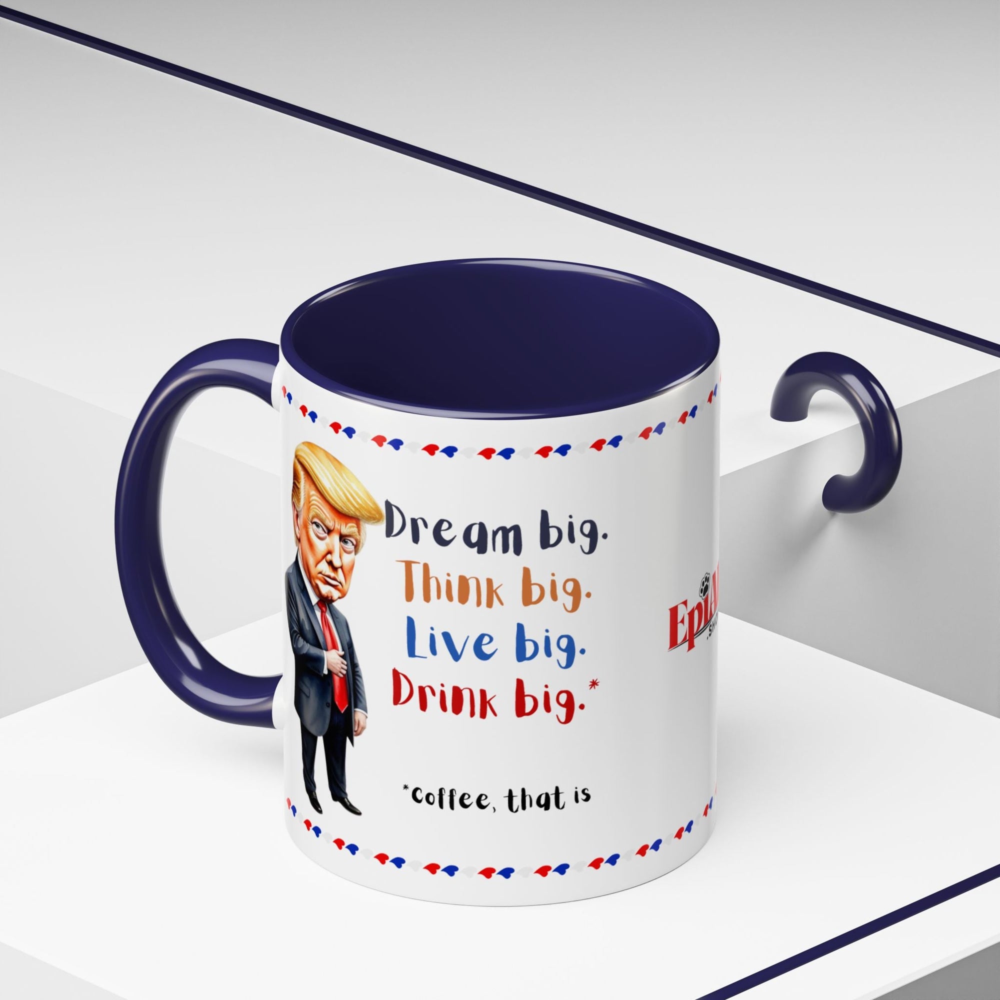 Trump Think Big Coffee Mug - Drinkware, Coffee Mugs - EpiAl's Shop