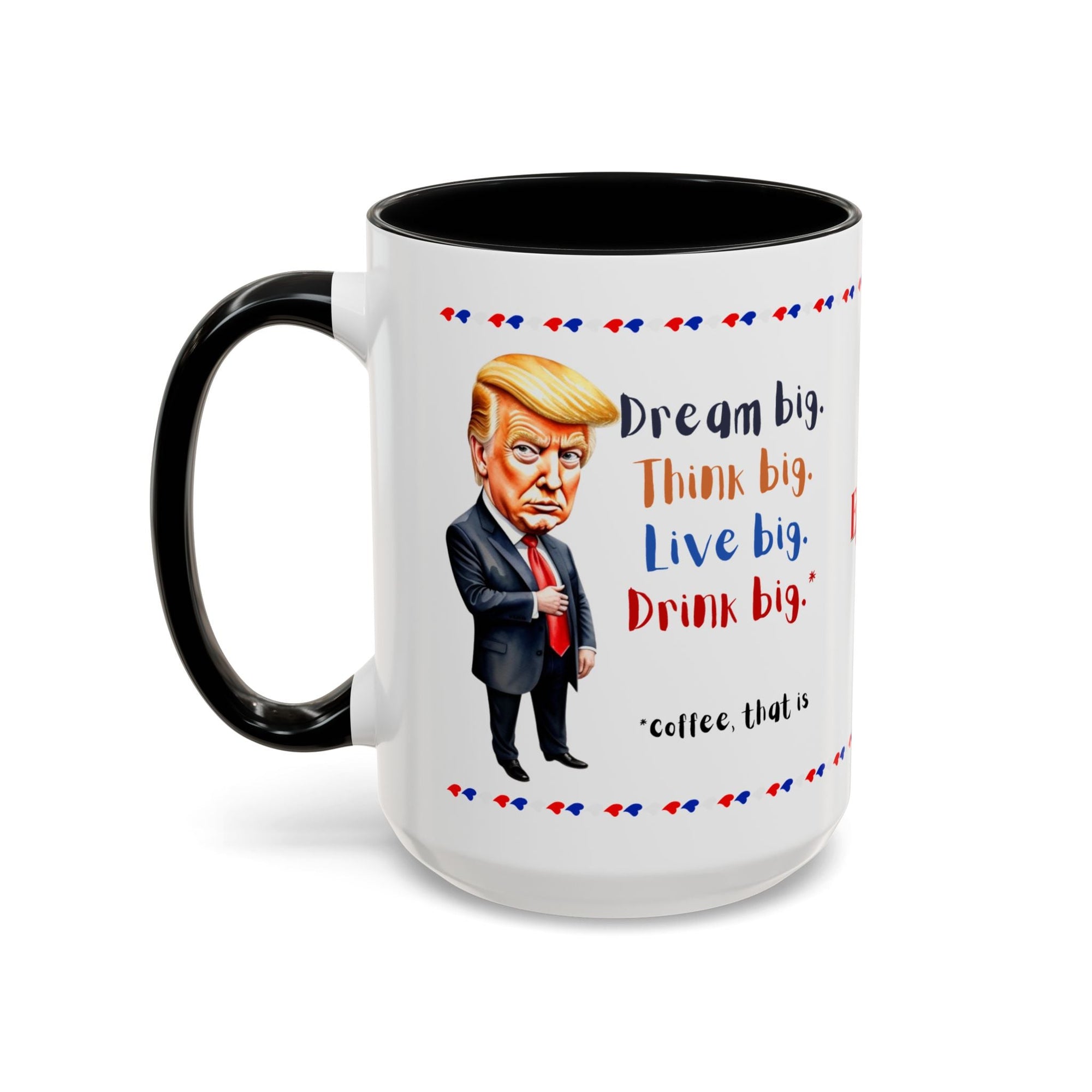 Trump Think Big Coffee Mug - Drinkware, Coffee Mugs - EpiAl's Shop