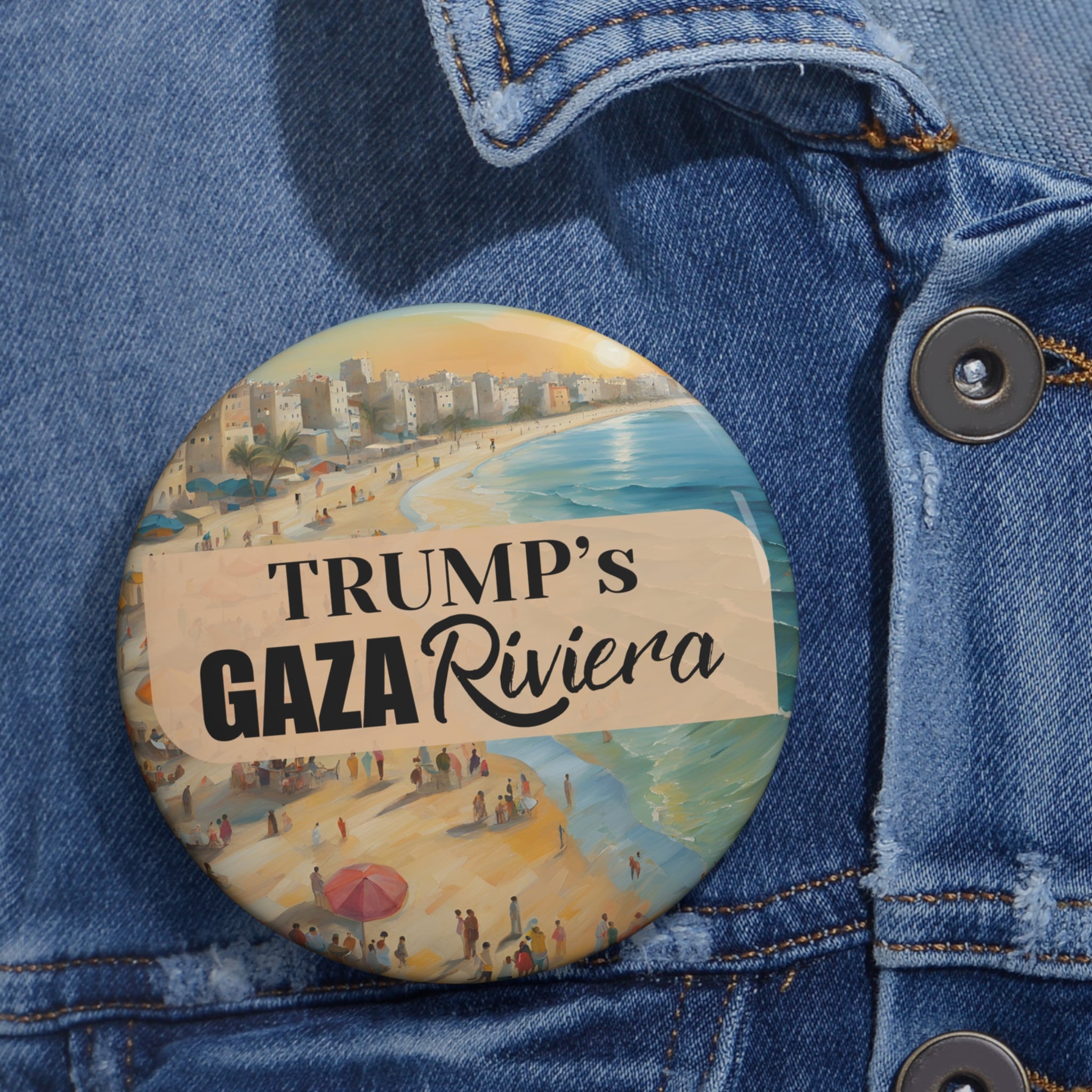 Trump’s Gaza Riviera Design Pinback Button - Collectibles, Pinback Buttons - EpiAl's Shop