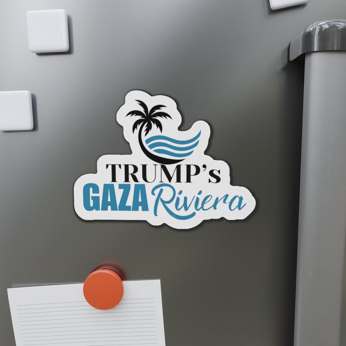 Trump's Gaza Riviera Die - Cut Magnet - Decor, Kitchen, Magnets - EpiAl's Shop