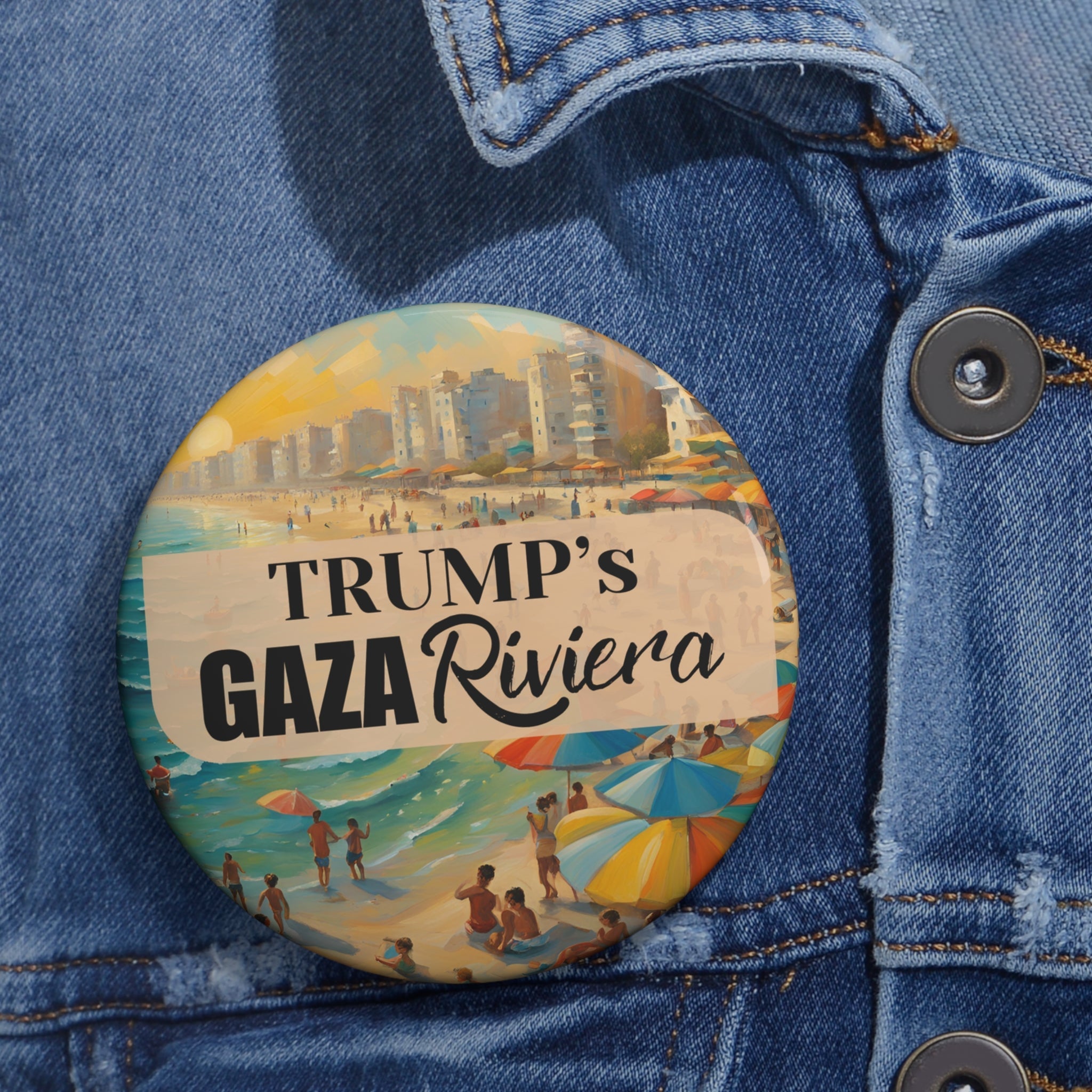 Trump’s Gaza Riviera Seaside Button - Collectibles, Pinback Buttons - EpiAl's Shop