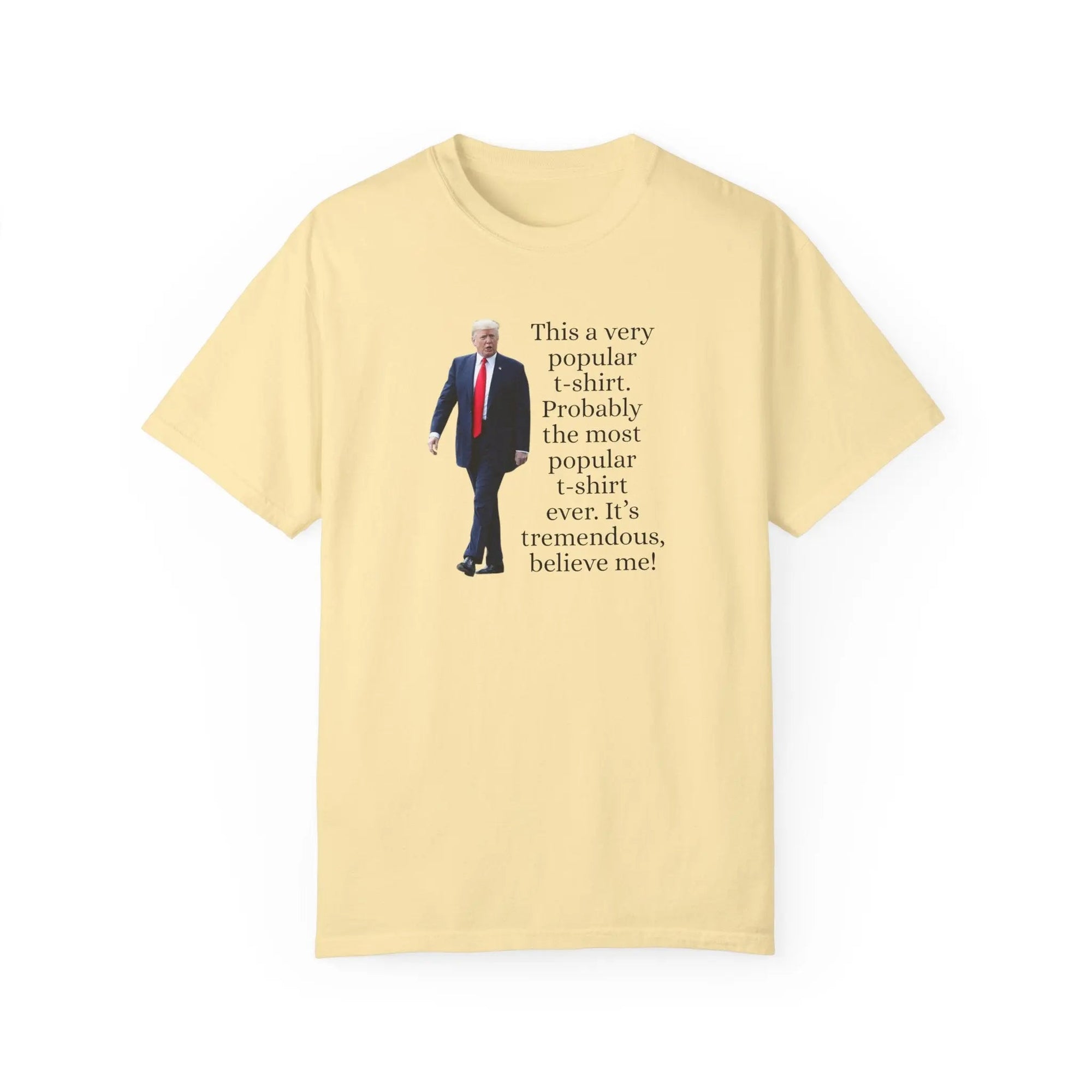 Trump's Most Popular Unisex Tee - Clothing, T-shirts - EpiAl's Shop