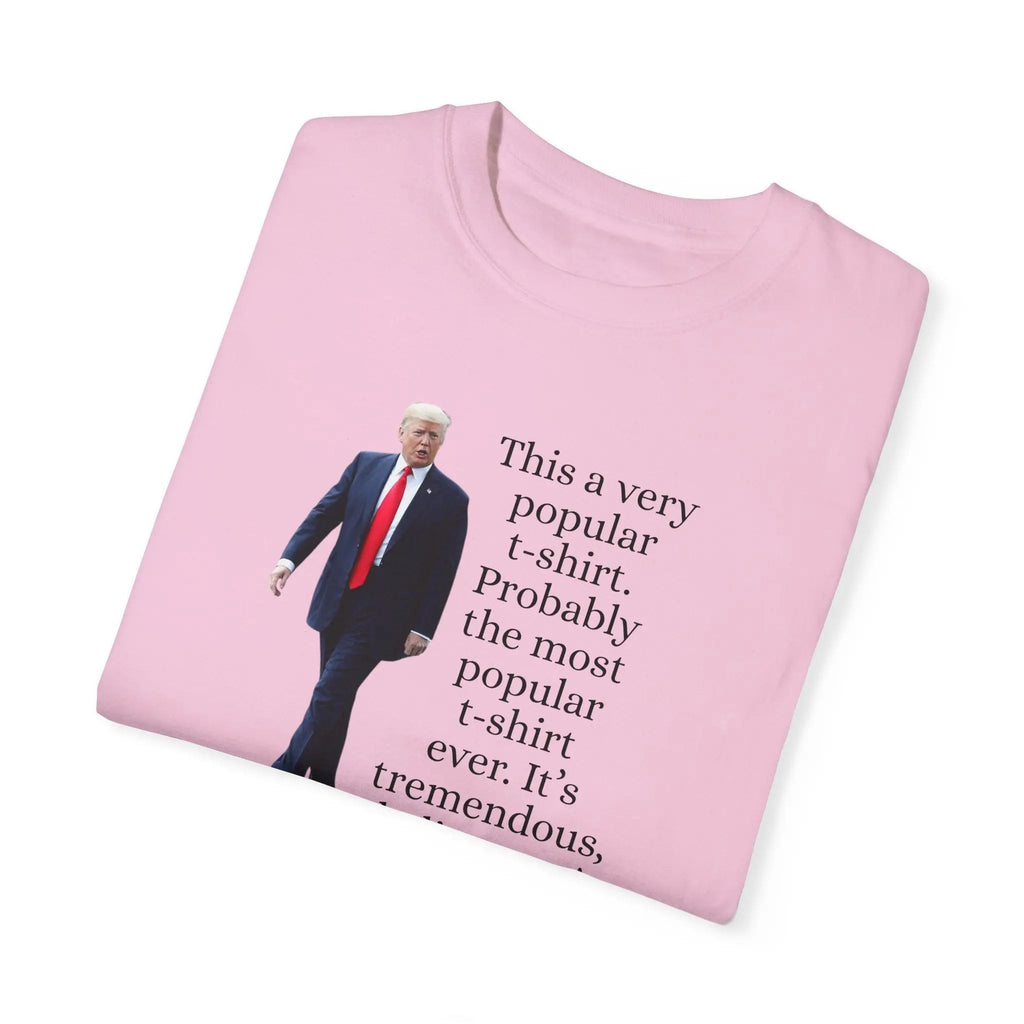 Trump's Most Popular Unisex Tee - Clothing, T-shirts - EpiAl's Shop