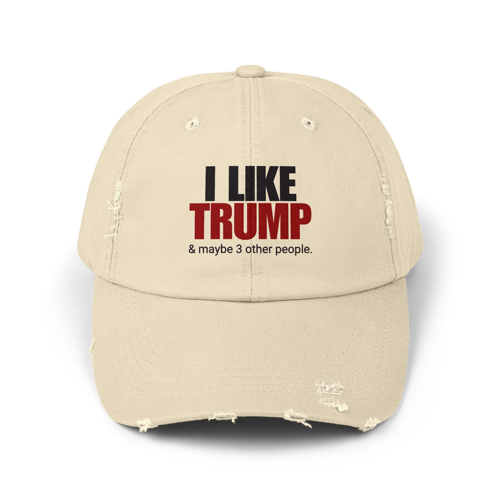 Unisex Distressed Cap - I Like Trump & Maybe 3 Other People - Hats, Baseball & Trucker - EpiAl's Shop
