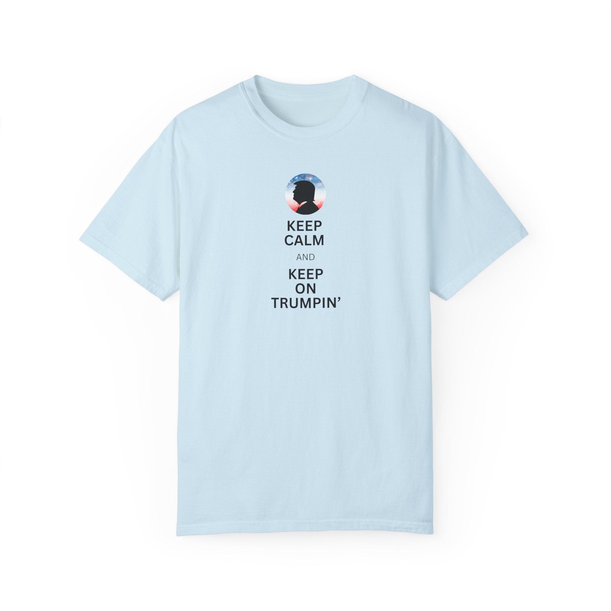 Unisex Garment - Dyed T-shirt - Keep Calm and Keep on Trumpin' - Clothing, T-shirts - EpiAl's Shop
