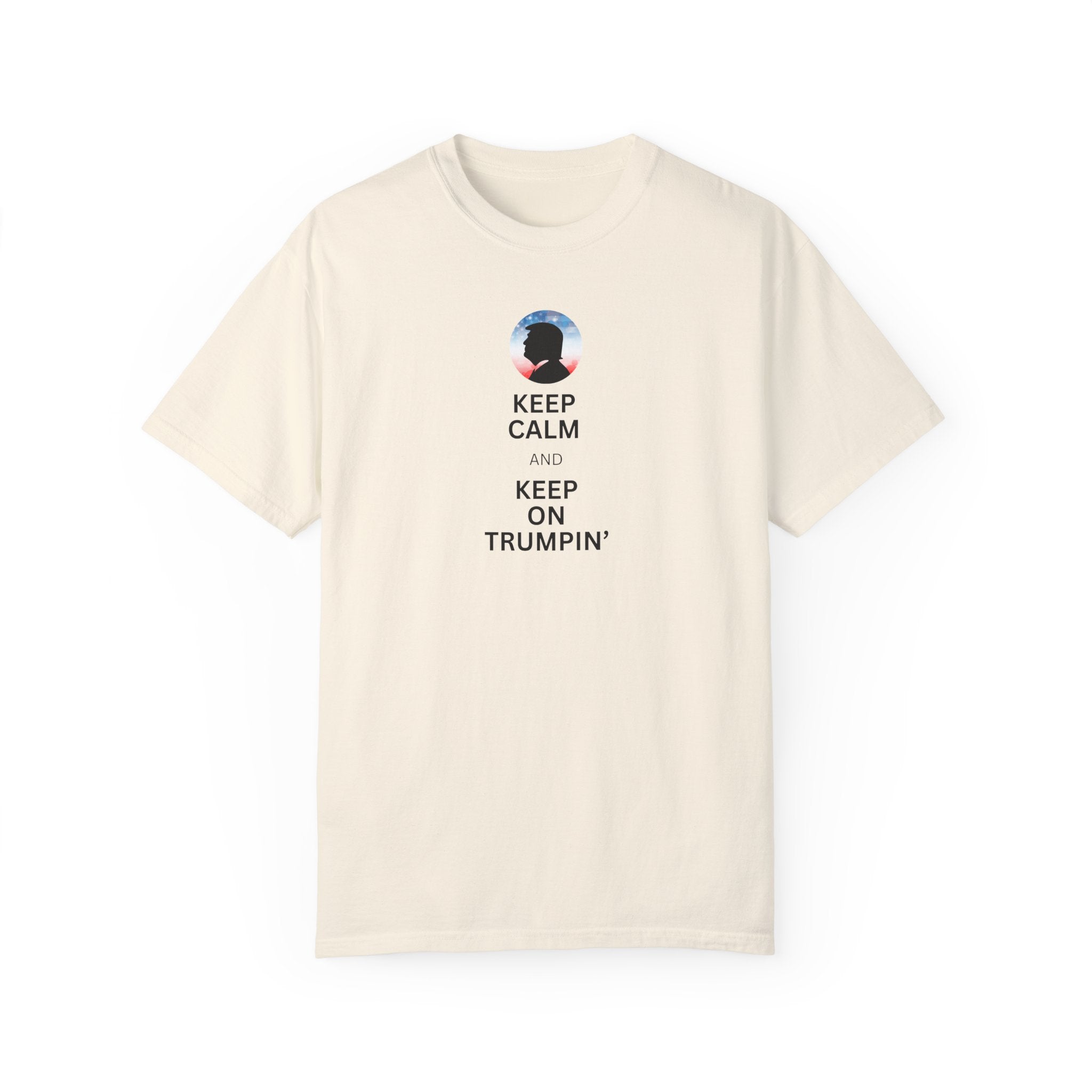 Unisex Garment - Dyed T-shirt - Keep Calm and Keep on Trumpin' - Clothing, T-shirts - EpiAl's Shop