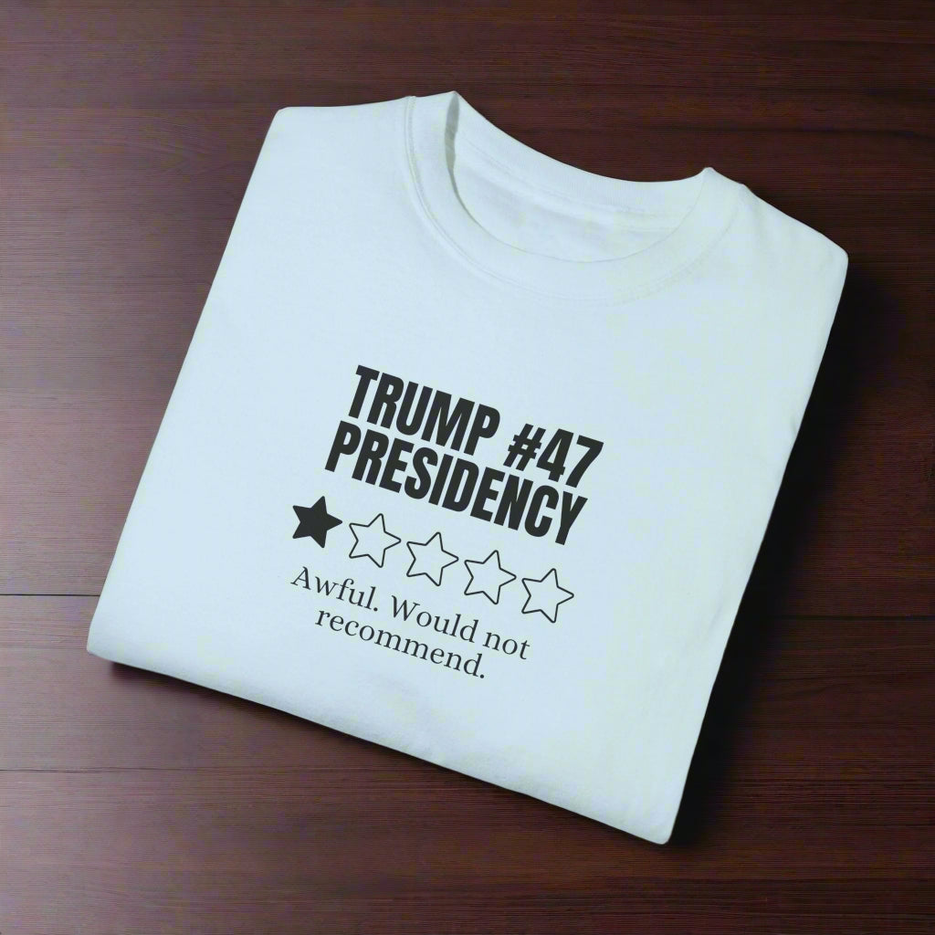 Unisex T-Shirt - 'Trump 47 Presidency' One Star Review Tee - Clothing, T-shirts - EpiAl's Shop