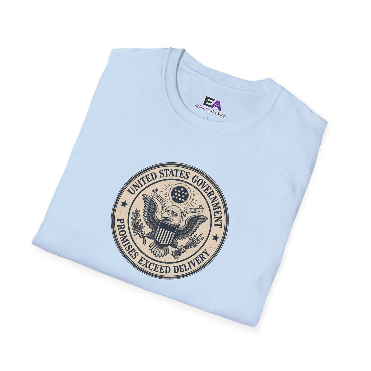 United States Government Seal Tee | “Promises Exceed Delivery” Shirt - Clothing, Unisex, T-Shirts - EpiAl's Shop