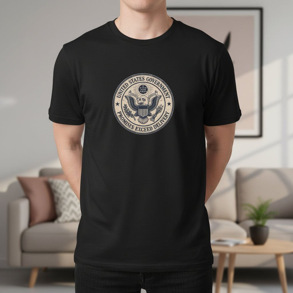 United States Government Seal Tee | “Promises Exceed Delivery” Shirt - Clothing, Unisex, T-Shirts - EpiAl's Shop