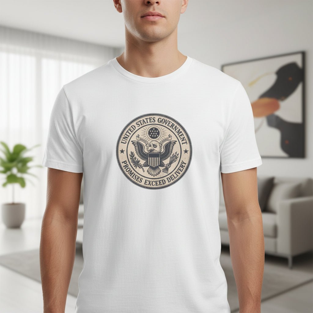 United States Government Seal Tee | “Promises Exceed Delivery” Shirt - Clothing, Unisex, T-Shirts - EpiAl's Shop