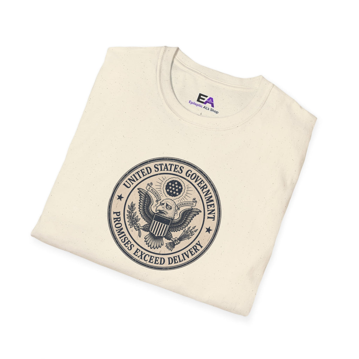 United States Government Seal Tee | “Promises Exceed Delivery” Shirt - Clothing, Unisex, T-Shirts - EpiAl's Shop
