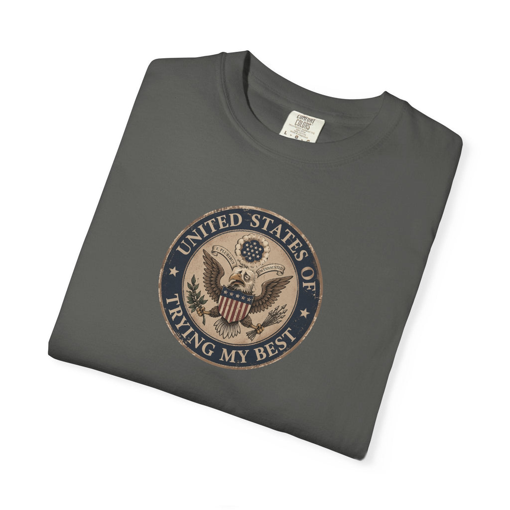 United States of Trying My Best Garment-Dyed T-Shirt - Clothing, Unisex, T-Shirts - EpiAl's Shop
