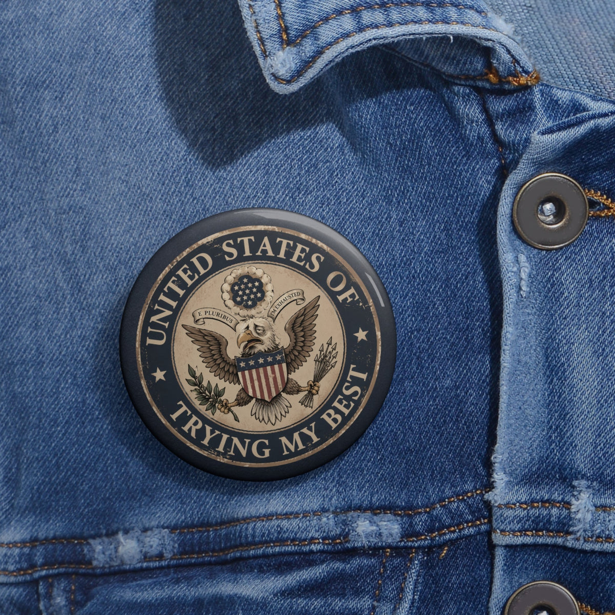 United States of Trying My Best Pinback Button - Buttons, Pinback - EpiAl's Shop