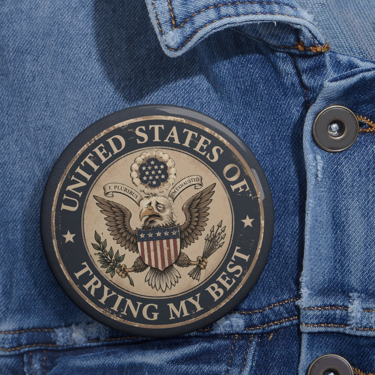 United States of Trying My Best Pinback Button - Buttons, Pinback - EpiAl's Shop