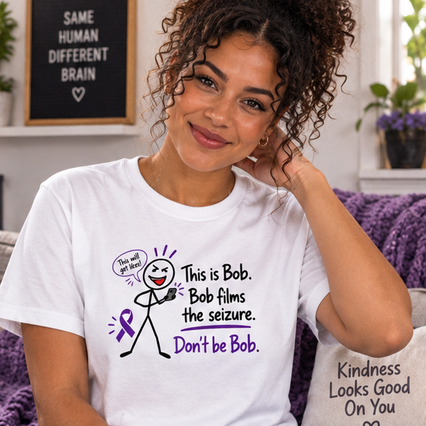 Don’t Be Bob: Bob Films the Seizure Epilepsy Awareness T-Shirt