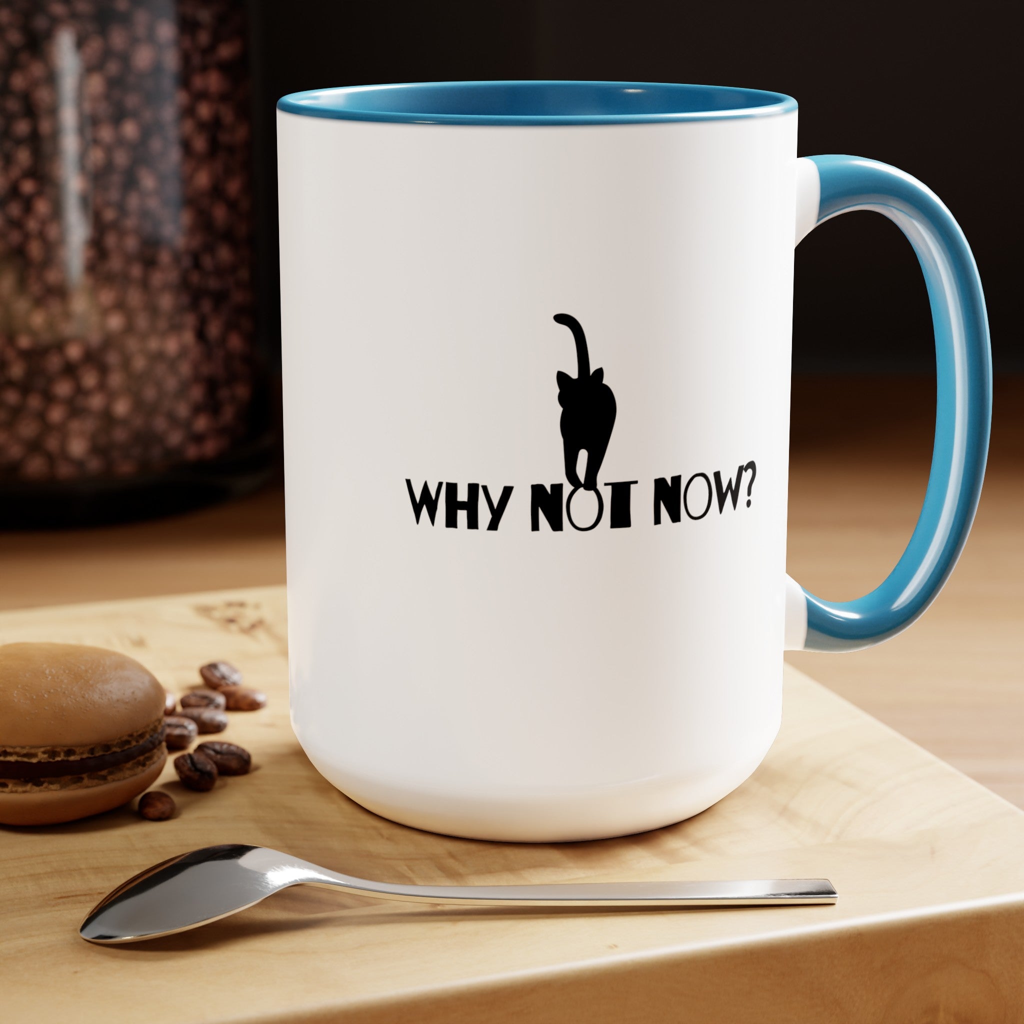 Why Not Now Two-Tone Coffee Mugs, 15oz - EpiAl's Shop