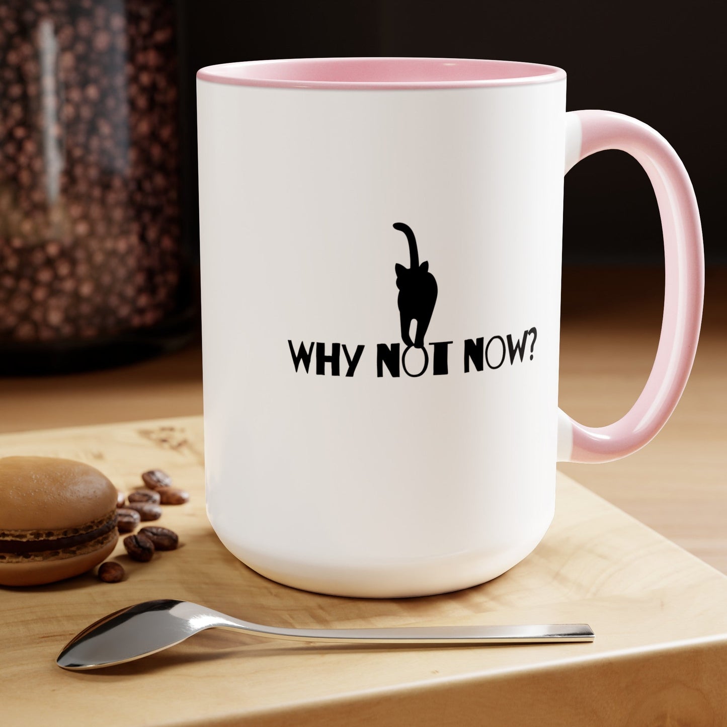 Why Not Now Two - Tone Coffee Mugs, 15oz - Mug - Epileptic Al’s Shop