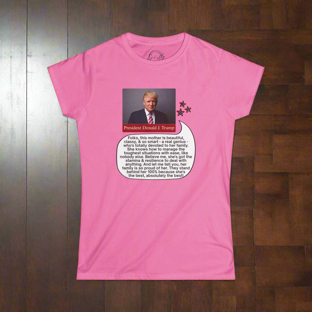 Women's Softstyle Tee with Trump Quote | Gift for Mothers - Clothing, T-shirts - EpiAl's Shop