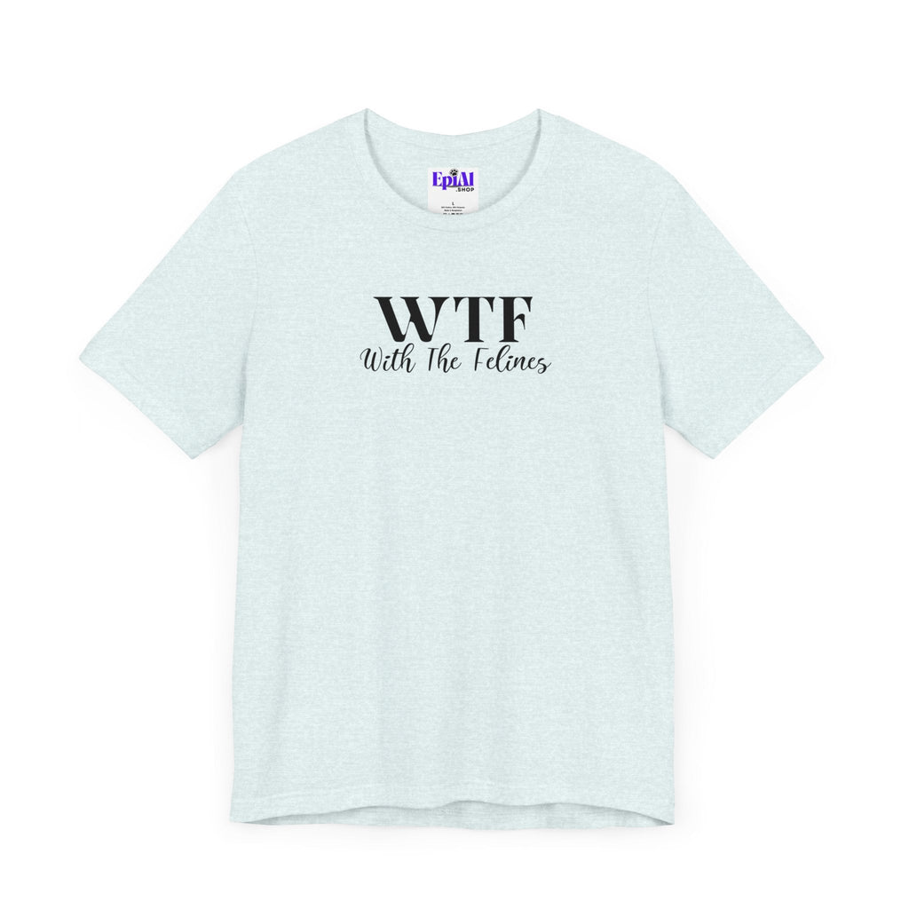 WTF Unisex Jersey Short Sleeve Tee - T - Shirt - Epileptic Al’s Shop