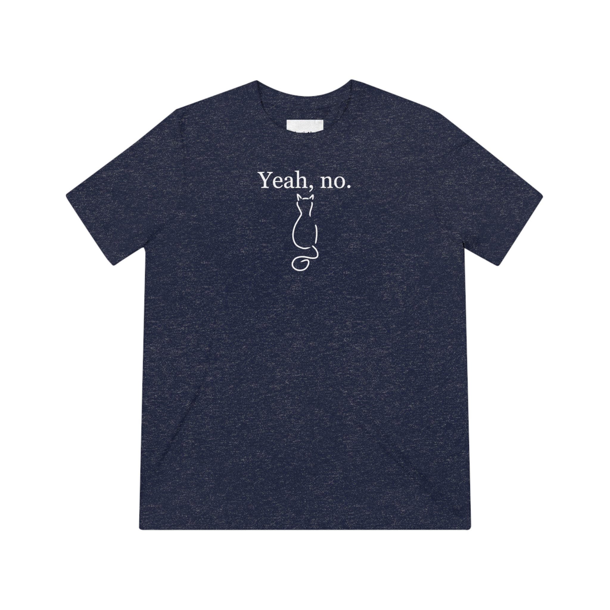 Yeah No Unisex Triblend Tee - T - Shirt - Epileptic Al’s Shop