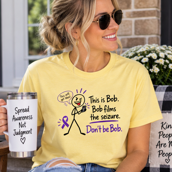 Don’t Be Bob: Bob Films the Seizure Epilepsy Awareness T-Shirt
